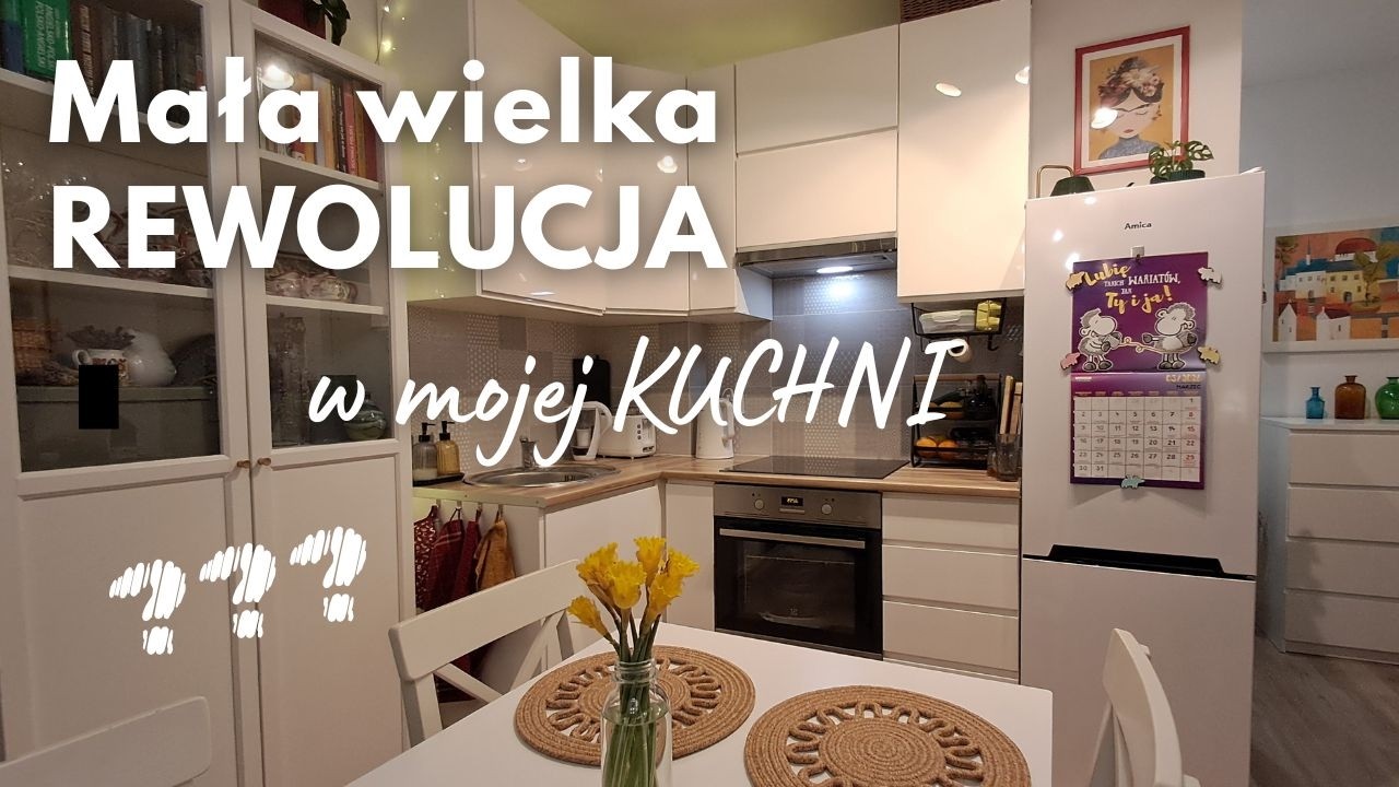 Mała rewolucja w mojej KUCHNI! || Kuchnia na patencie #18