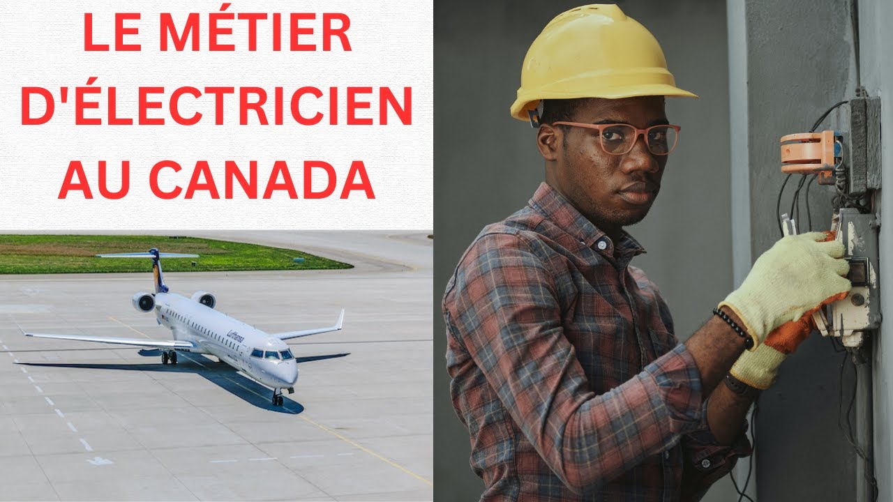 LE MÉTIER D'ÉLECTRICIEN AU CANADA