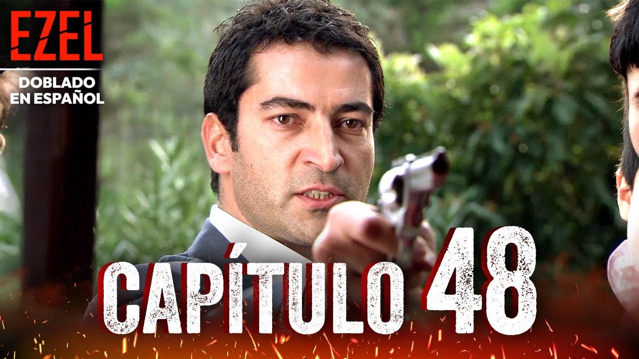 Ezel Cap&iacute;tulo 48 Completo en Espa&ntilde;ol | Serie Turca Doblada al Espa&ntilde;ol