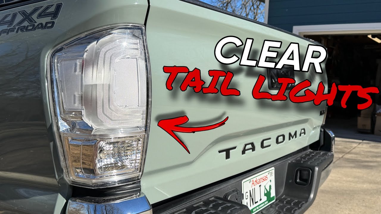 Making CLEAR TAIL LIGHTS for the Tacoma - Unique Mod!