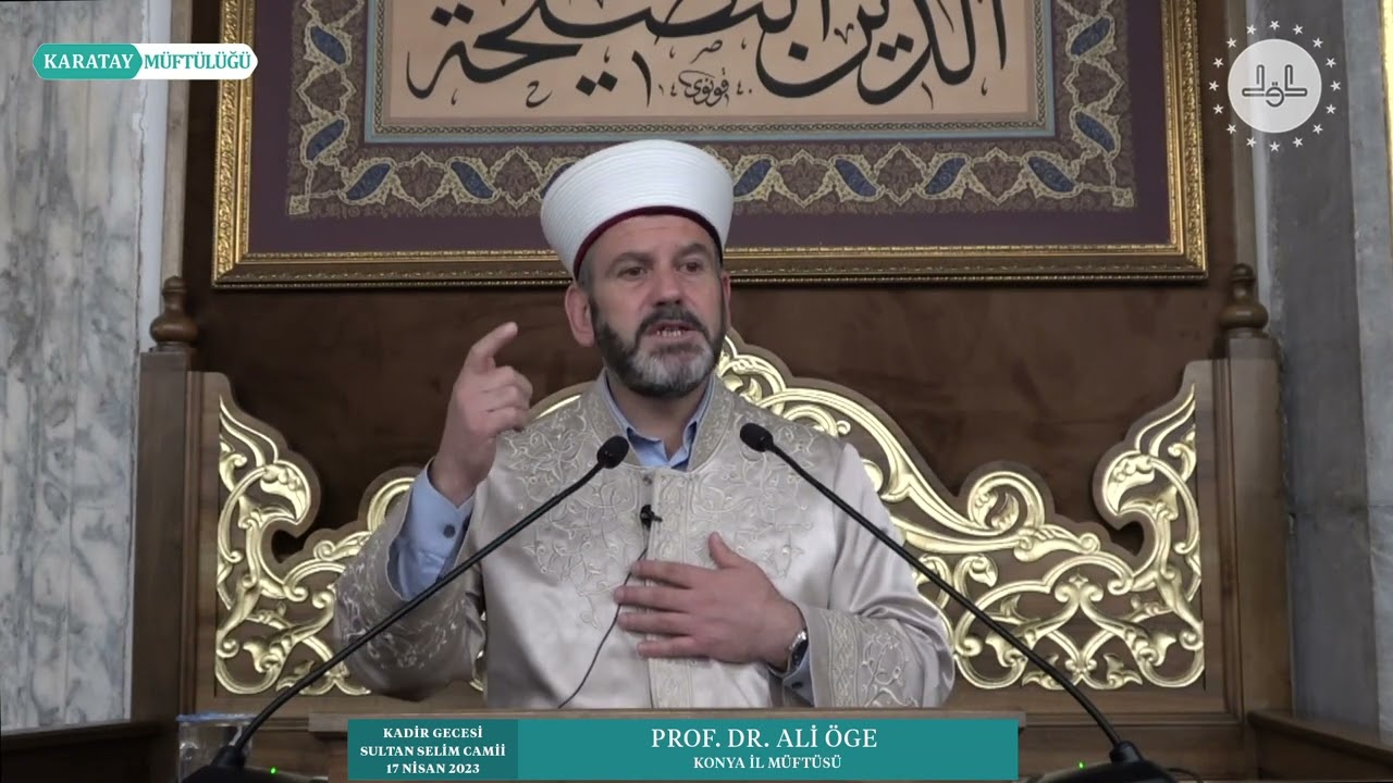 Kadir Gecesi Vaazı Prof. Dr. Ali ÖGE