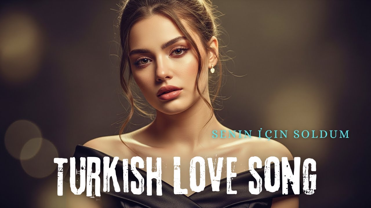 💔 Senin İçin Soldum – Emotional Turkish Love Song | Aşkın Sesi 🎶