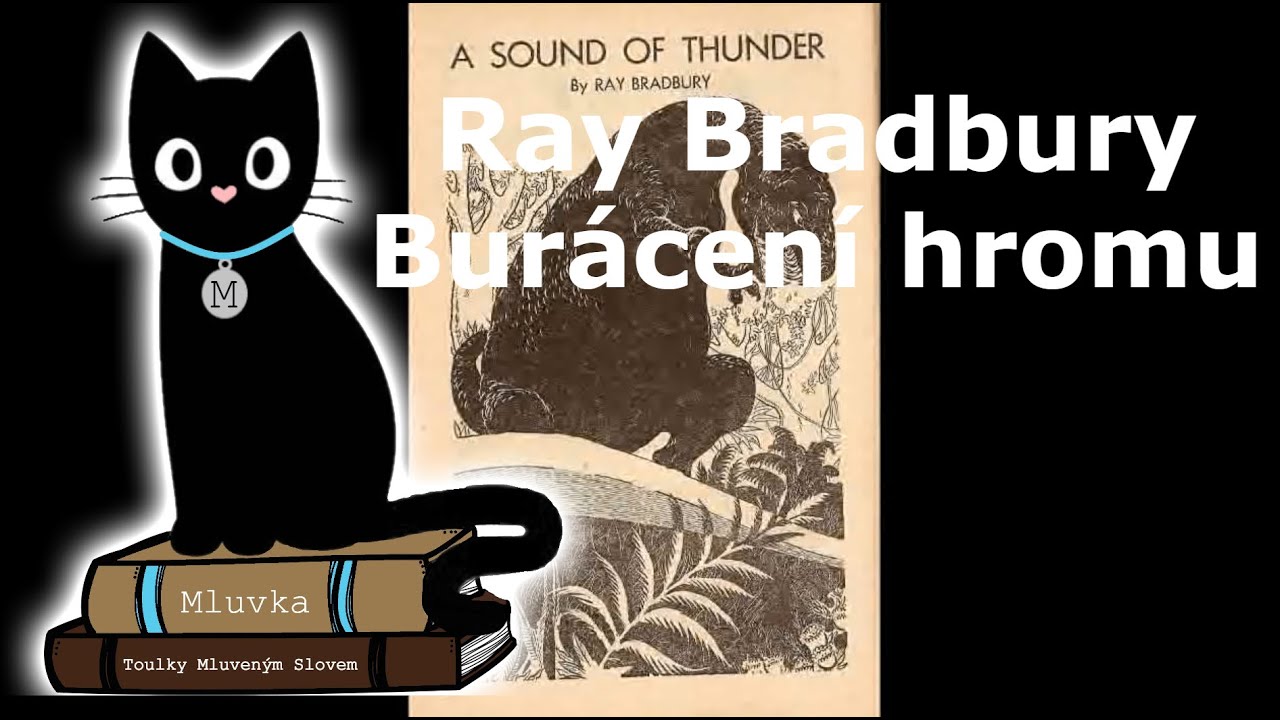 Ray Bradbury - Burácení hromu (Povídka) (Sci-Fi) (Mluvené slovo CZ)