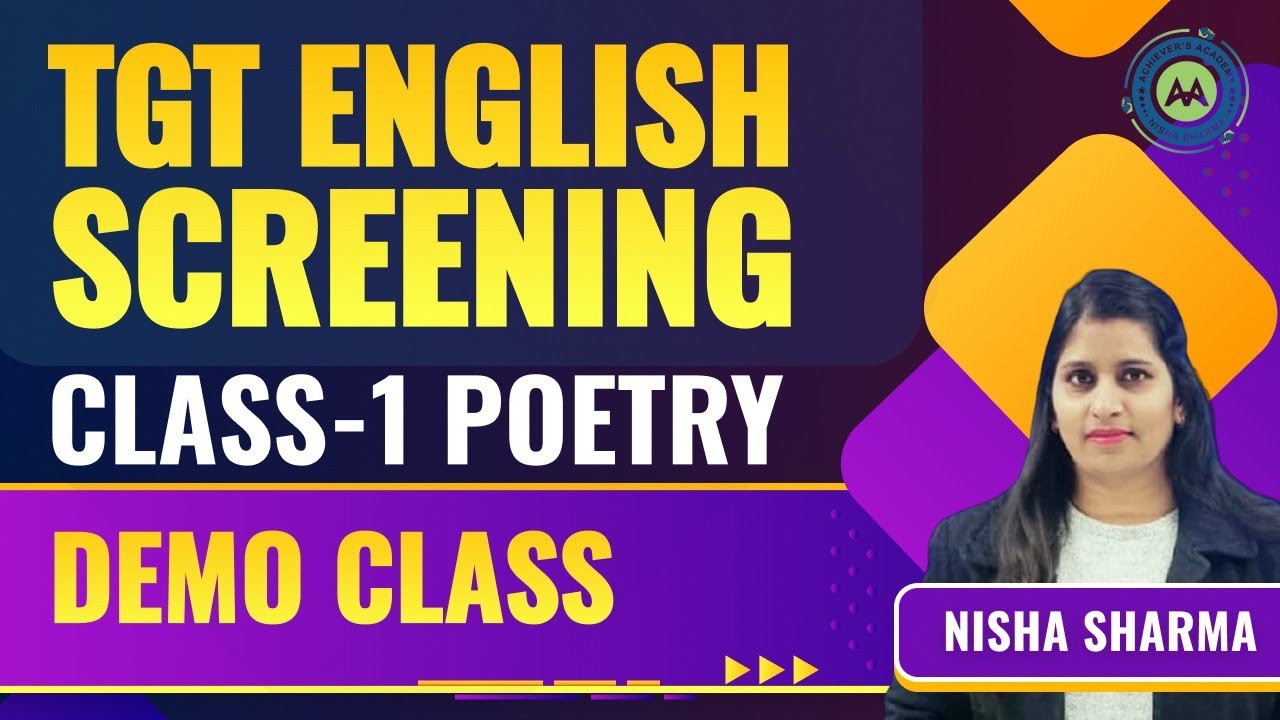 TGT ENGLISH SCREENING CLASS- 1 DEMO CLASS POETRY (Part-1 ) SECTION BY NISHA SHARMA ACHIEVERS ACADEMY