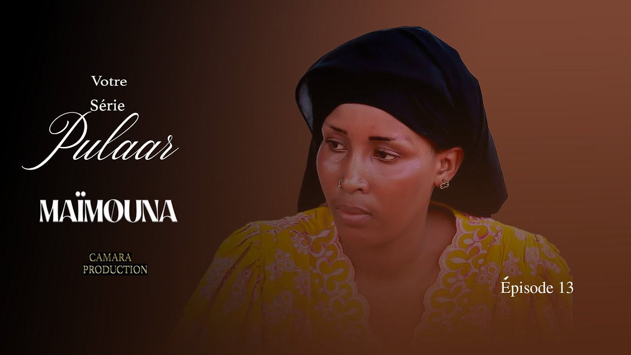 MaÏmouna - Épisode 13 - Série Pulaar