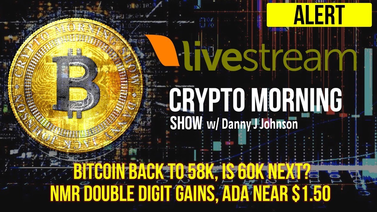 Bitcoin back to 58K, is 60K next? NMR double digit gains, ADA near $1.50