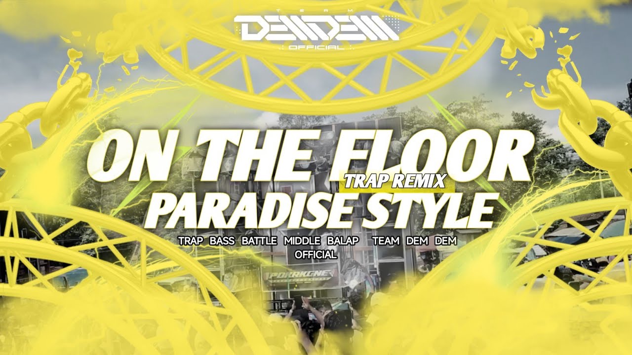 TRAP VIRAL ON THE FLOOR 🔥🔥🔥 STYLE PARADISE II TEAM DEM DEM OFFICIAL