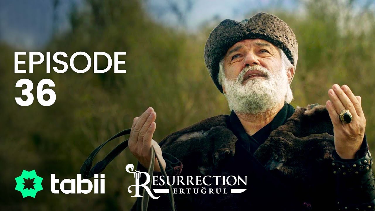 Resurrection: Ertuğrul | Episode 36
