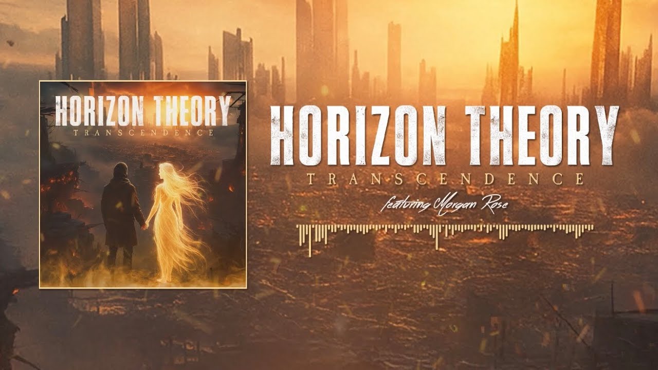 Horizon Theory - Transcendence (Featuring Morgan Rose) 