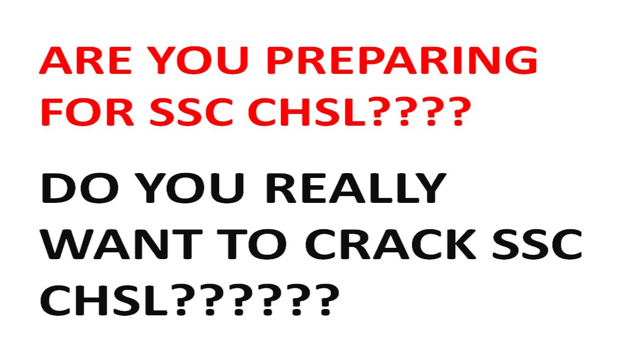 ARE YOU PREPARING FOR SSC CHSL 2018???? DO YOU WANT TO CRACK SSC CHSL 2018???