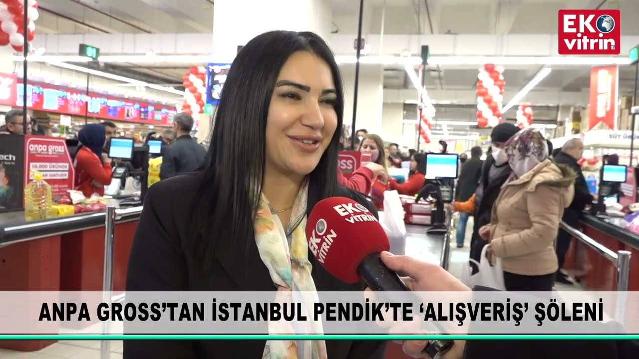Anpa Gross’tan İstanbul Pendik’te ‘Alışveriş’ Şöleni