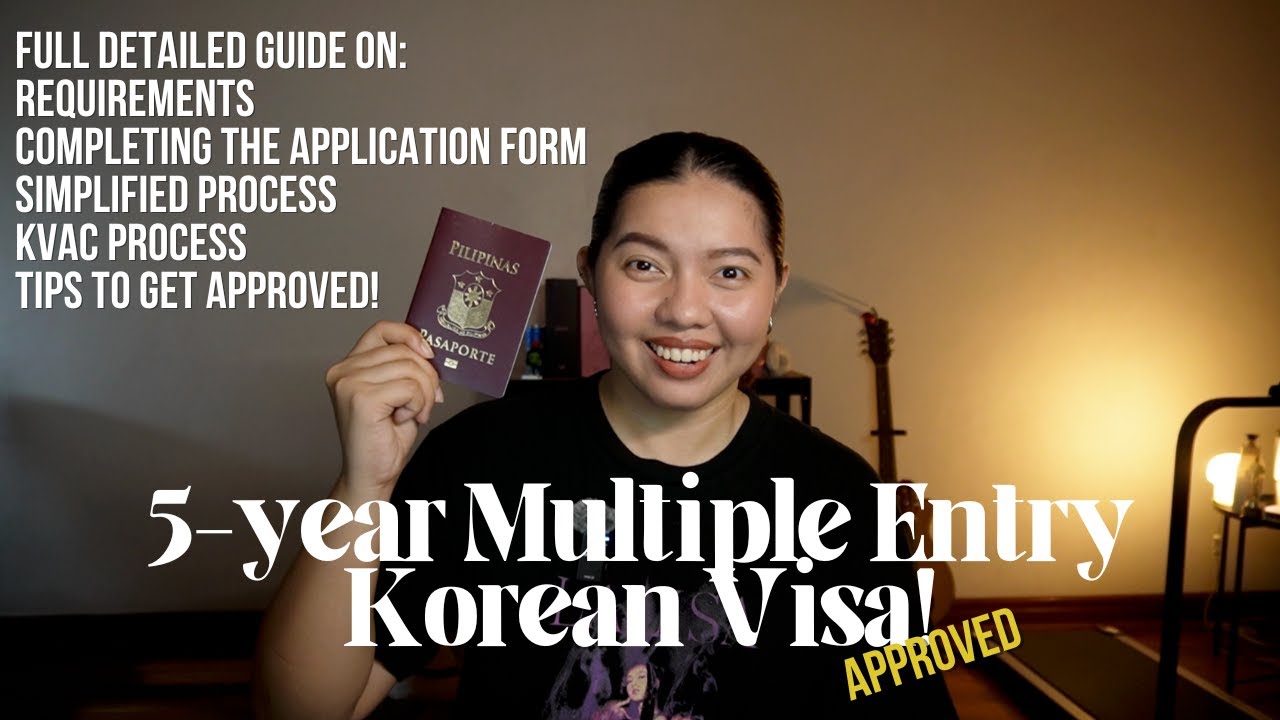 Getting a 5-year Multiple Entry Visa to South Korea! Detailed guide for your visa application!  🇰🇷