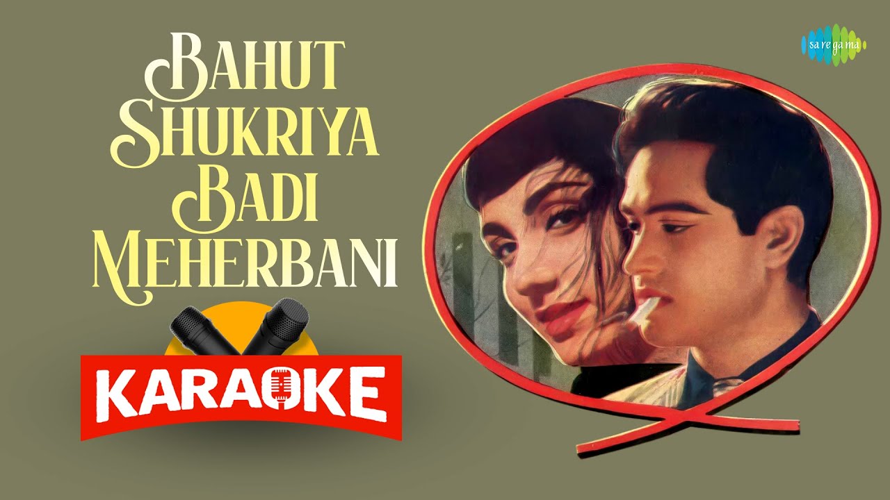 Bahut Shukriya Badi Meherbani - Karaoke with Lyrics | Asha Bhosle,Mohammed Rafi | O.P. Nayyar