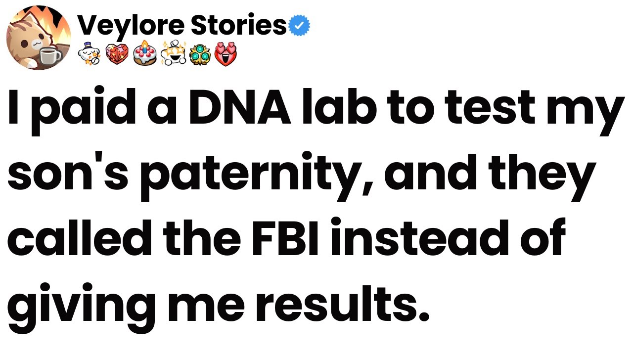 I paid a DNA lab to test my son's paternity, and they called the FBI instead of giving me results.