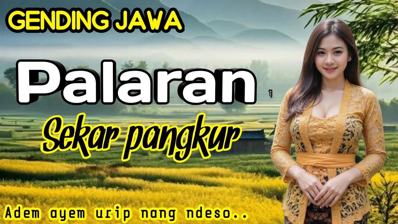 GENDING JAWA PALARAN SEKAR PANGKUR -ADEM AYEM URIP NANG NDESO