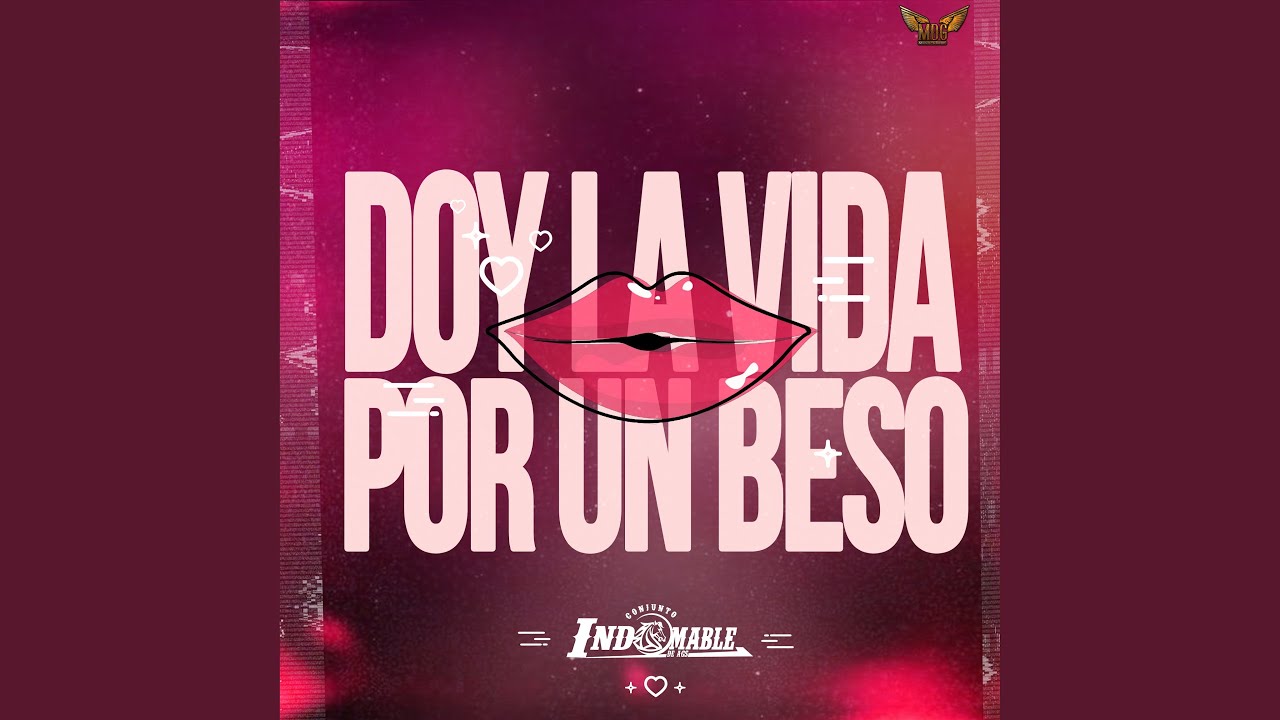 Doy La Vida Por Un Beso