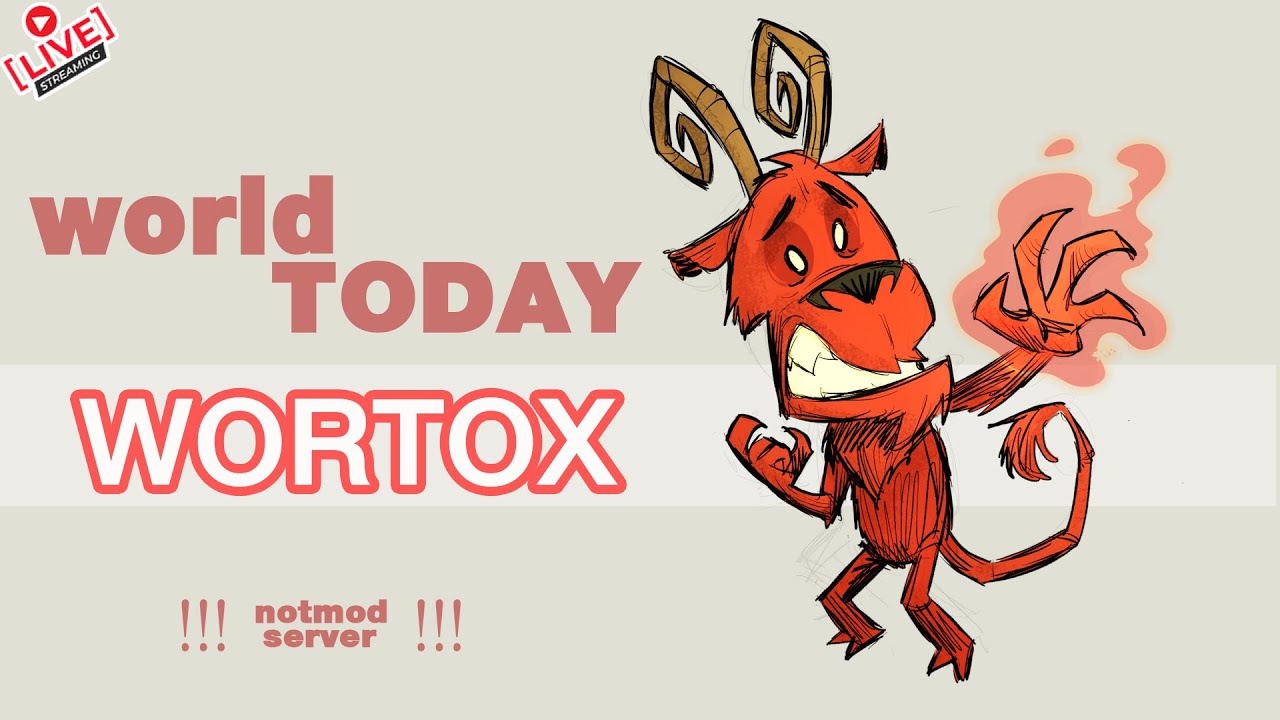 Don't Starve Together : TODAY