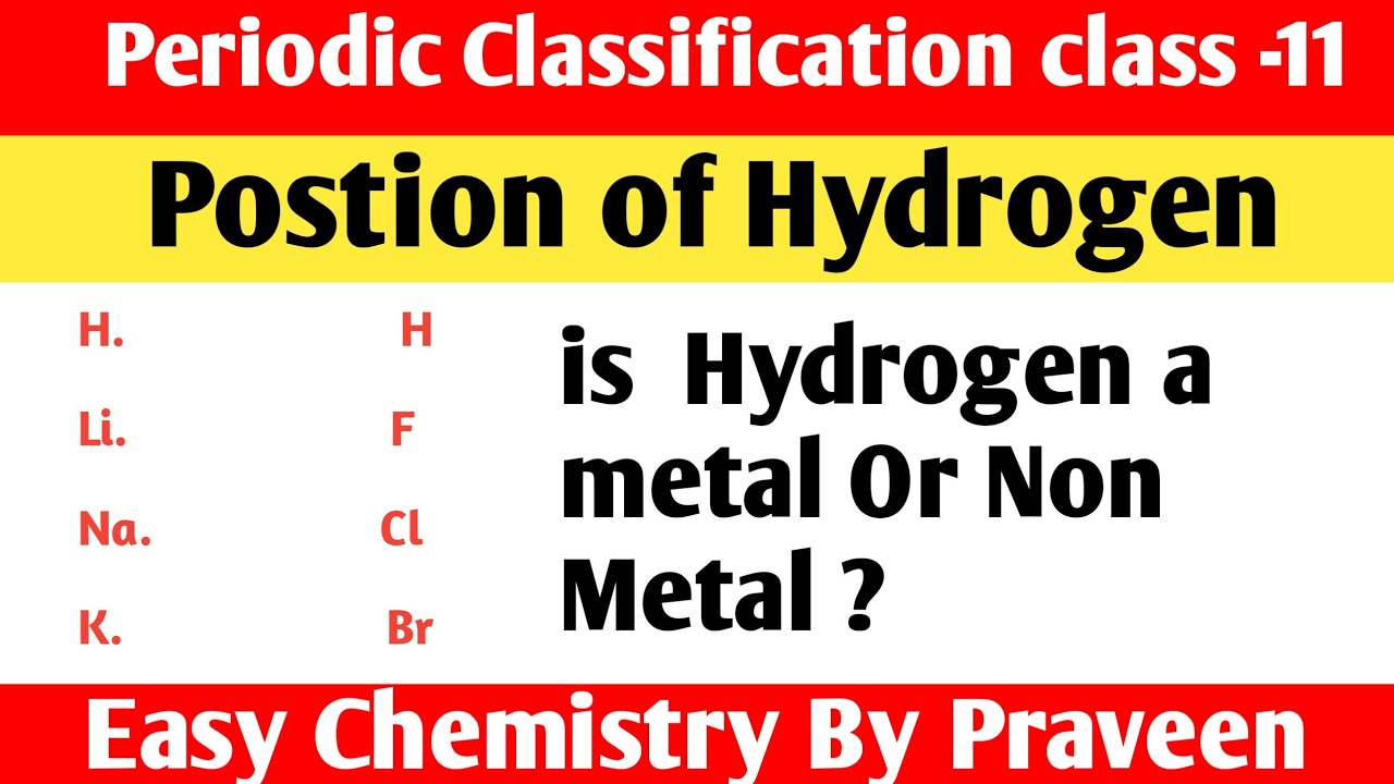 is hydrogen a metal or Non metal | position of Hydrogen| Why hydrogen is placed in 1st & 7th group