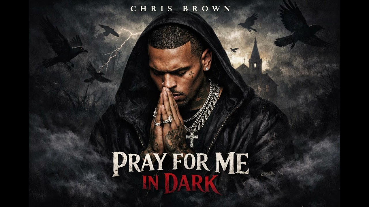 Chris Brown - Pray for Me in the Dark