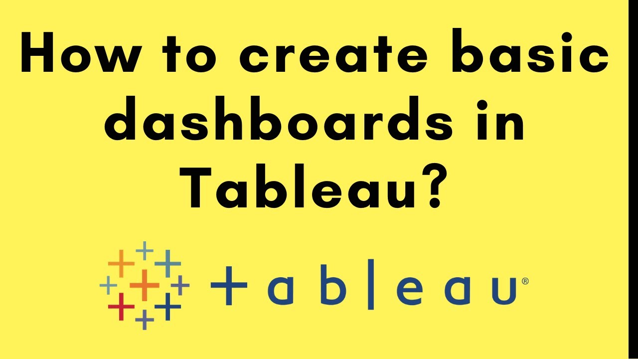 How to create basic dashboards in Tableau?