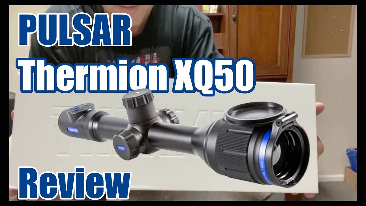 Pulsar Thermion XQ50 Thermal Rifle Scope Review