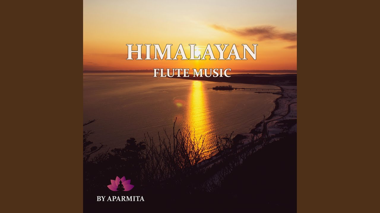 Himalayan Flute Music Epi. 52