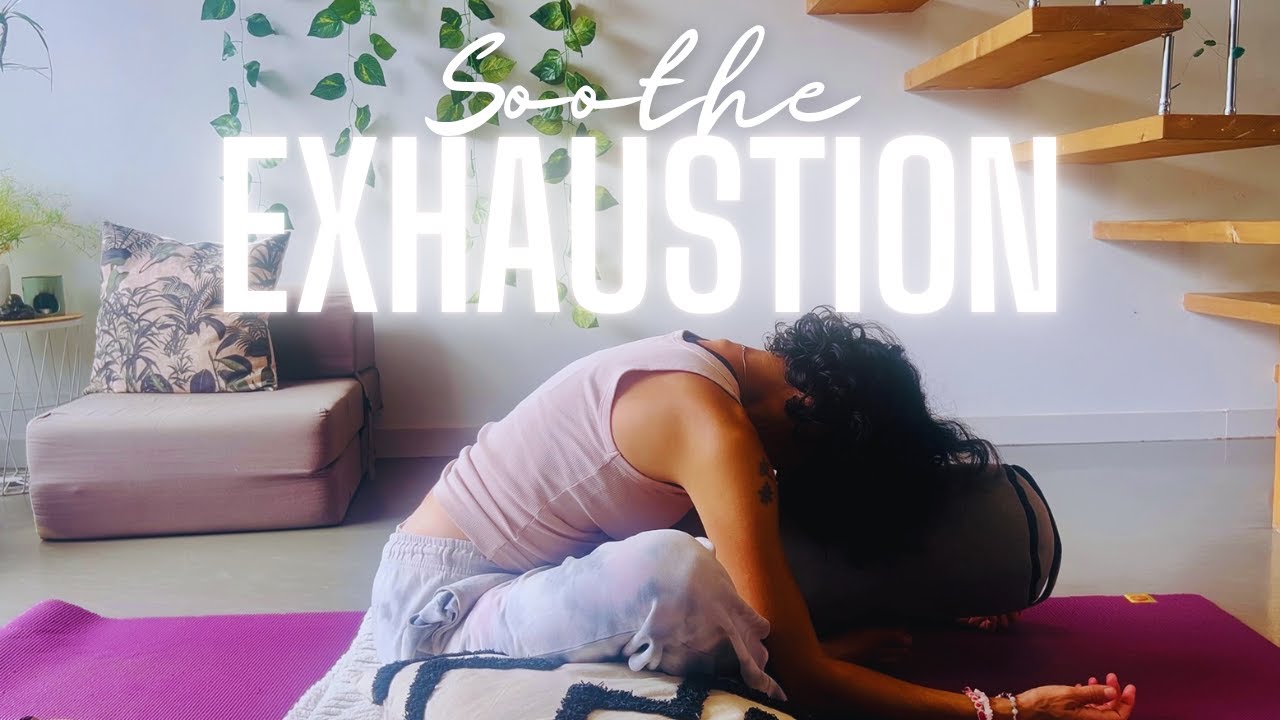 Soothe Exhaustion