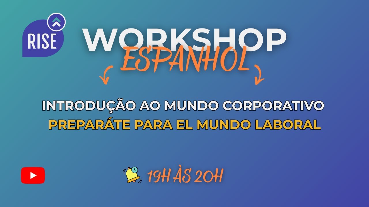 Workshop de Espanhol: Introdução ao mundo corporativo