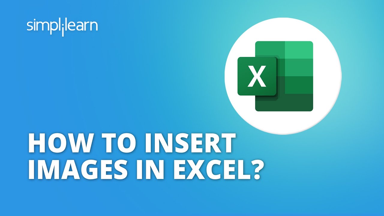 How To Insert Image In Excel? | Inserting Picture In Excel | Excel For Beginners | Simplilearn