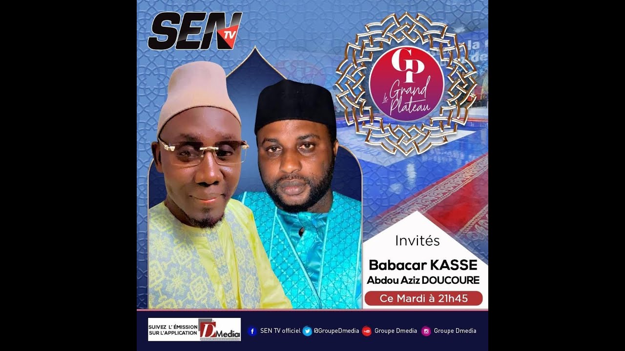 🛑Grand Plateau avec Yacine Seck Invités: Babacar Kassé et Abdou Aziz Doucouré