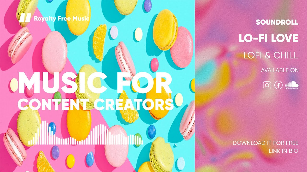 Lo-Fi Love - Soundroll (Free No Copyright Music, Royalty Free Music, Free Download) 2021