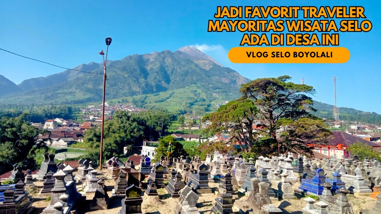 EXPLORE DESA WISATA SAMIRAN | Kampung Berhawa Dingin di Antara Merapi dan Merbabu Favorit Wisatawan