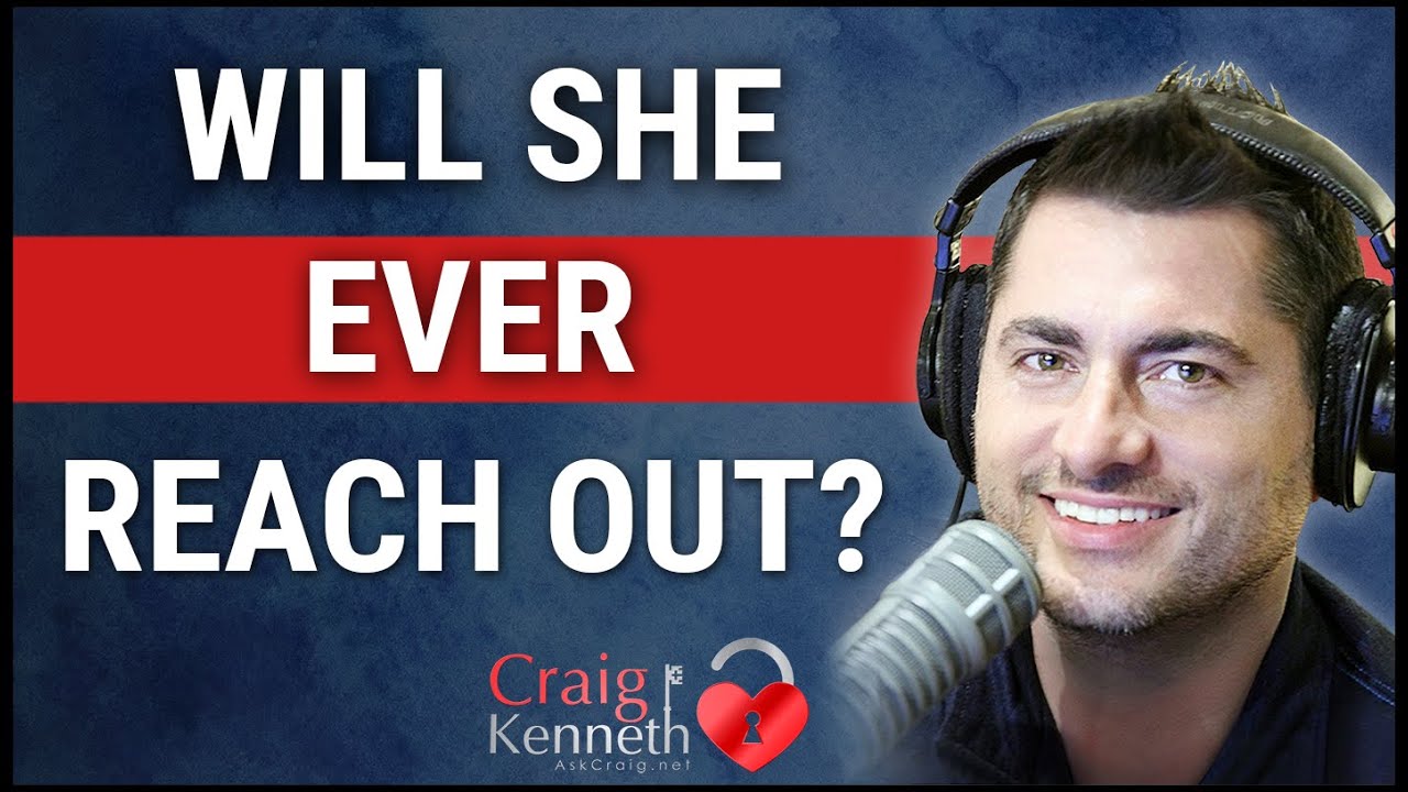 Will She Ever Reach Out?