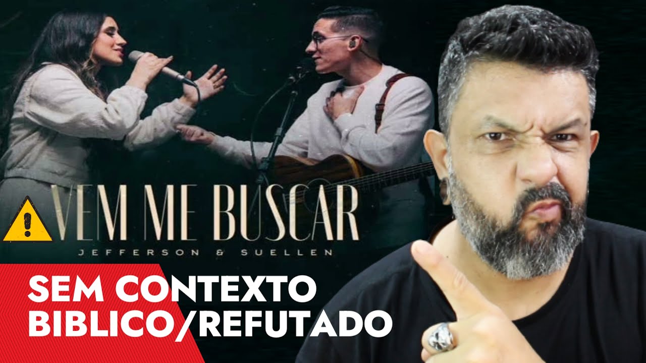 VEM ME BUSCA / JEFFERSON E SUELLEN LETRA SEM CONTEXTO BIBLICO