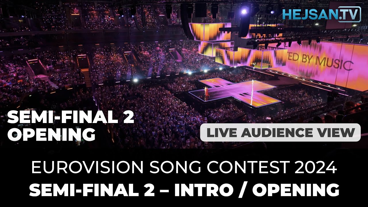 Eurovision 2024 - Semi-Final 2 Live Show: Intro/Opening (Audience view)
