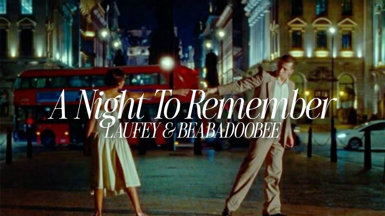 a night to remember - laufey & beabadoobee (tradução pt-br)