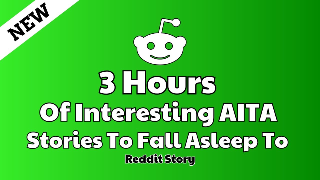 3 Hours of interesting AITA stories to fall asleep to. Reddit stories Relationship advice