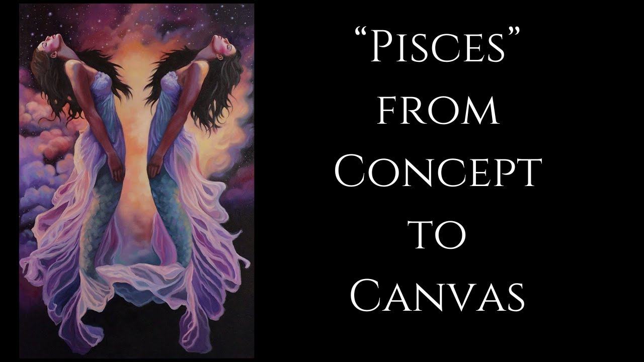 From Concept to Canvas// Zodiac Series// Pisces
