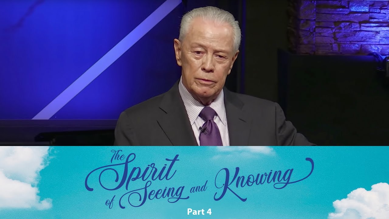 The Spirit of Seeing And Knowing Part 4