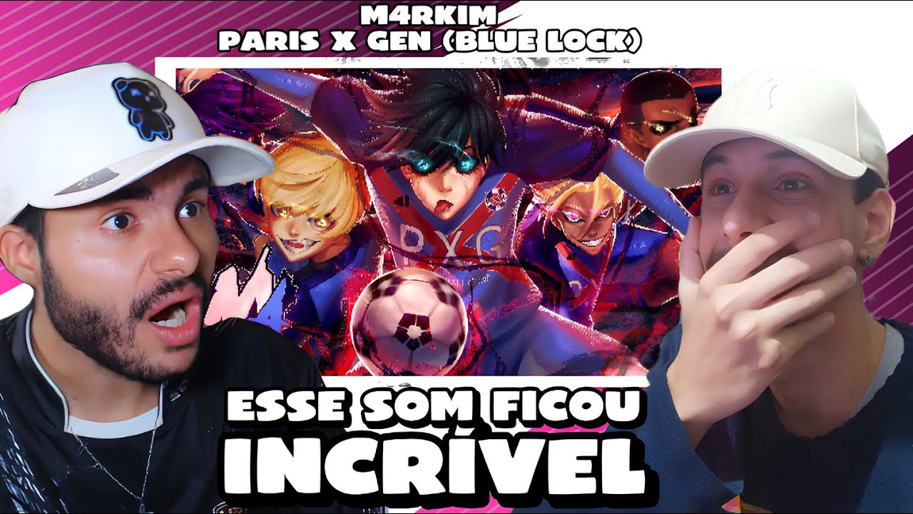 M4RKIM: Paris X Gen (Blue Lock) | (SUUS REACT)