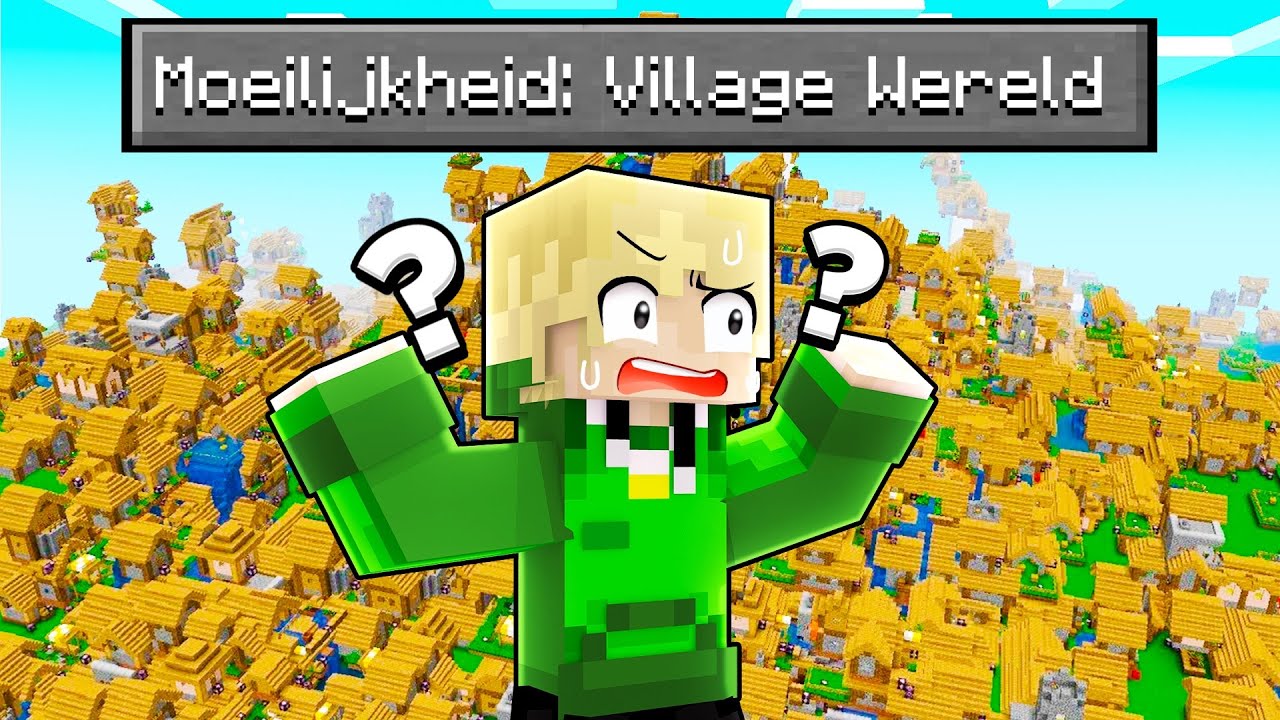 Kan Je Minecraft Verslaan In Een Village Only Wereld?