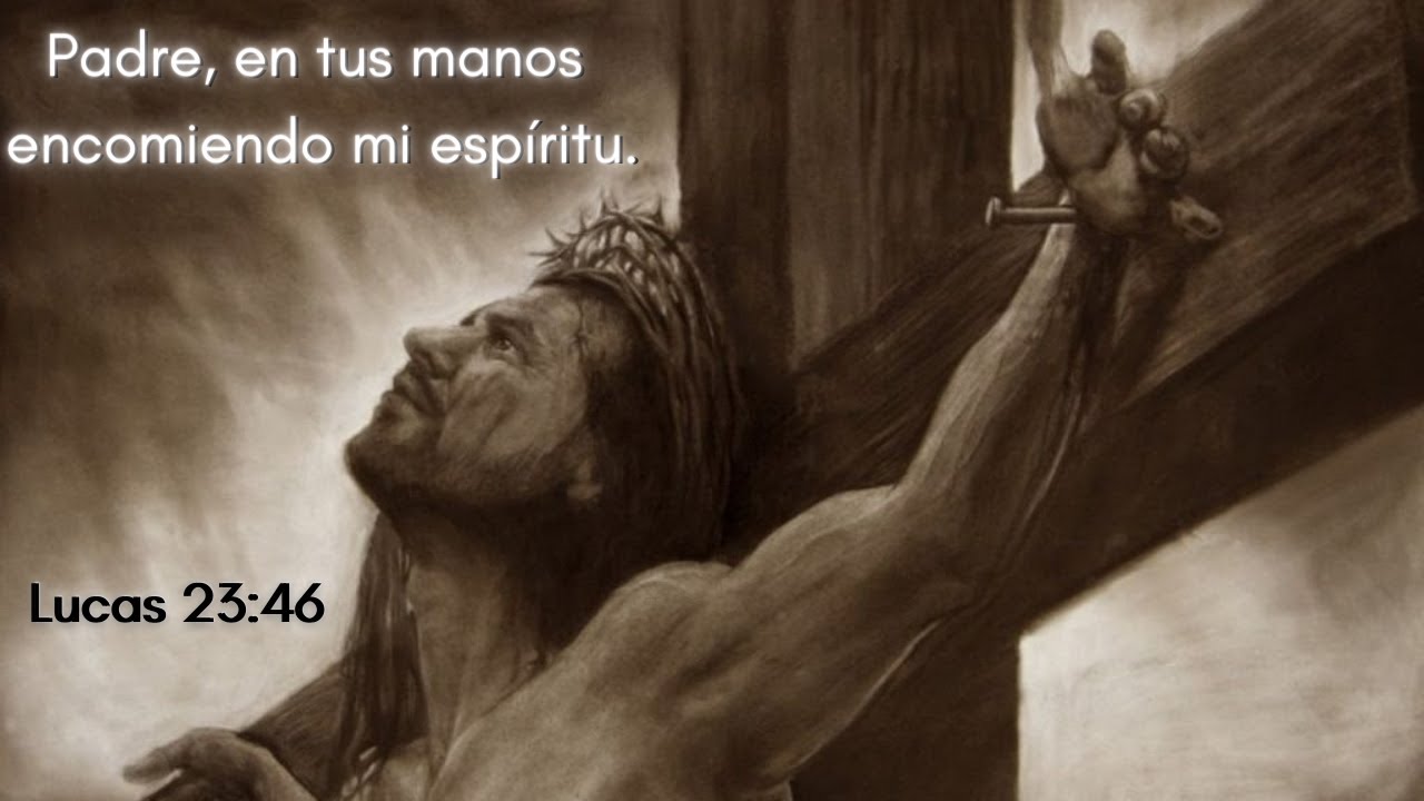 Lucas 23:46 Padre, en tus manos encomiendo mi espíritu. ¿Cuál espíritu?