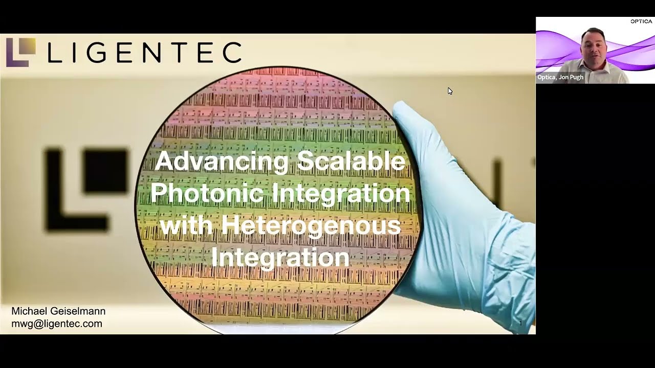 Advancing Scalable Photonic Integration with Heterogenous Integration - Optica Industry Webinar