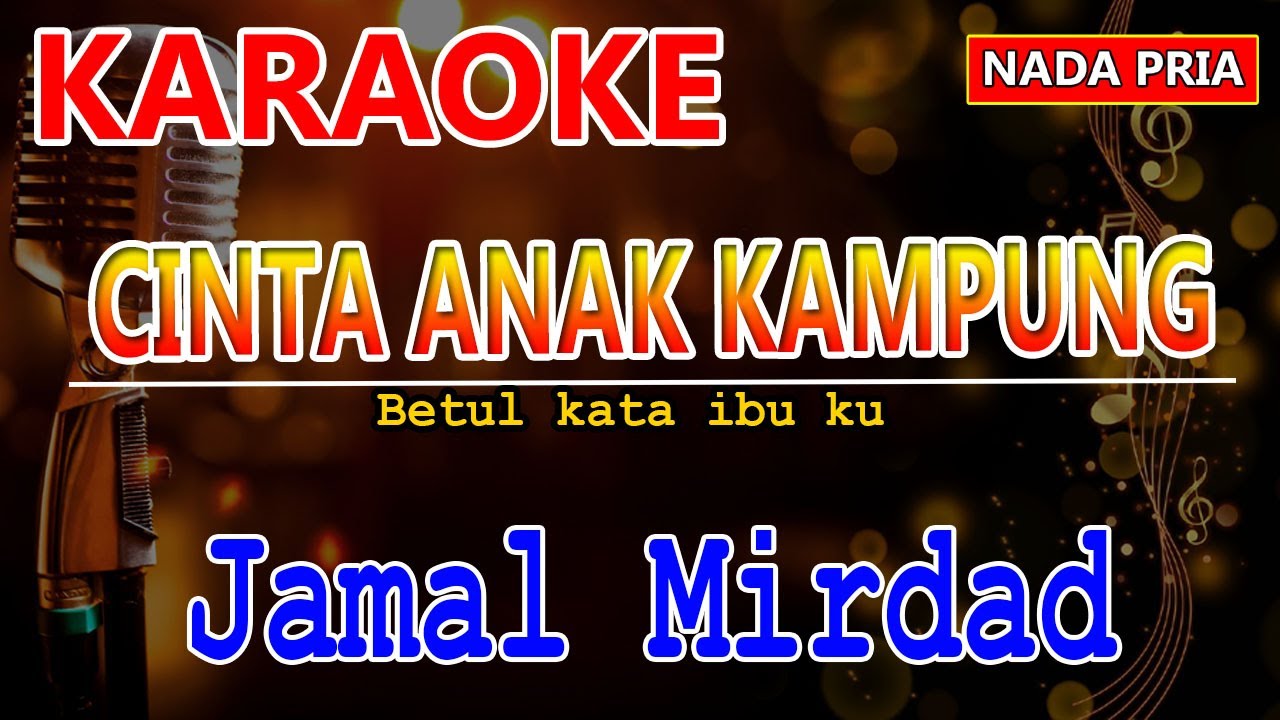 Cinta Anak Kampung | Jamal Mirdad | Karaoke | Karaoke nada Pria