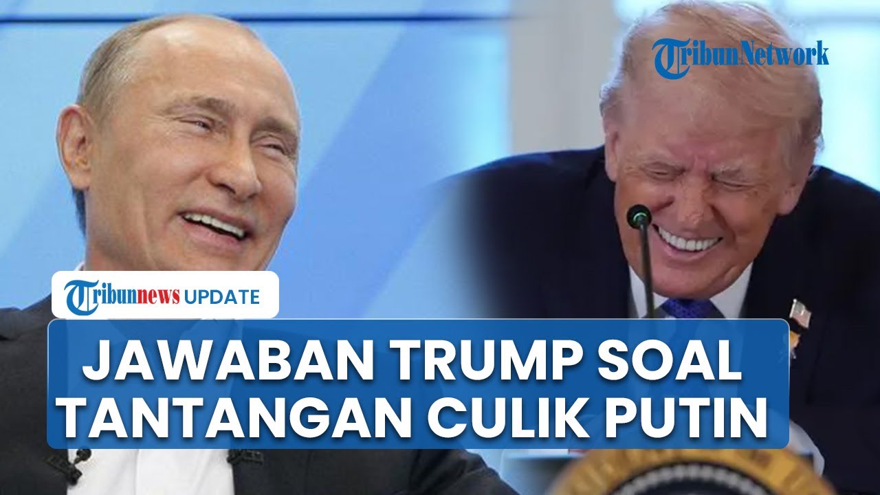 Trump Buka Suara soal Tantangan Culik Vladimir Putin: Gak Perlu, Saya Punya Hubungan Baik Dengannya