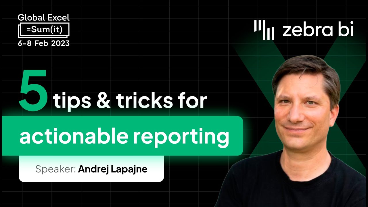 'Top 5 tips & tricks for actionable reporting in Excel' by Zebra BI's Andrej Lapajne &mdash; GES 2023