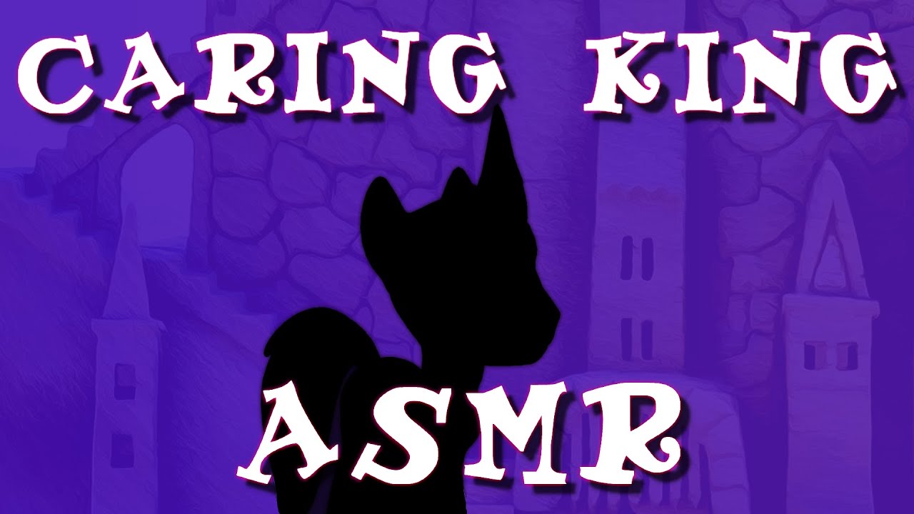 (ASMR) King Of Ponies Takes You To Their World | Pony Comfort