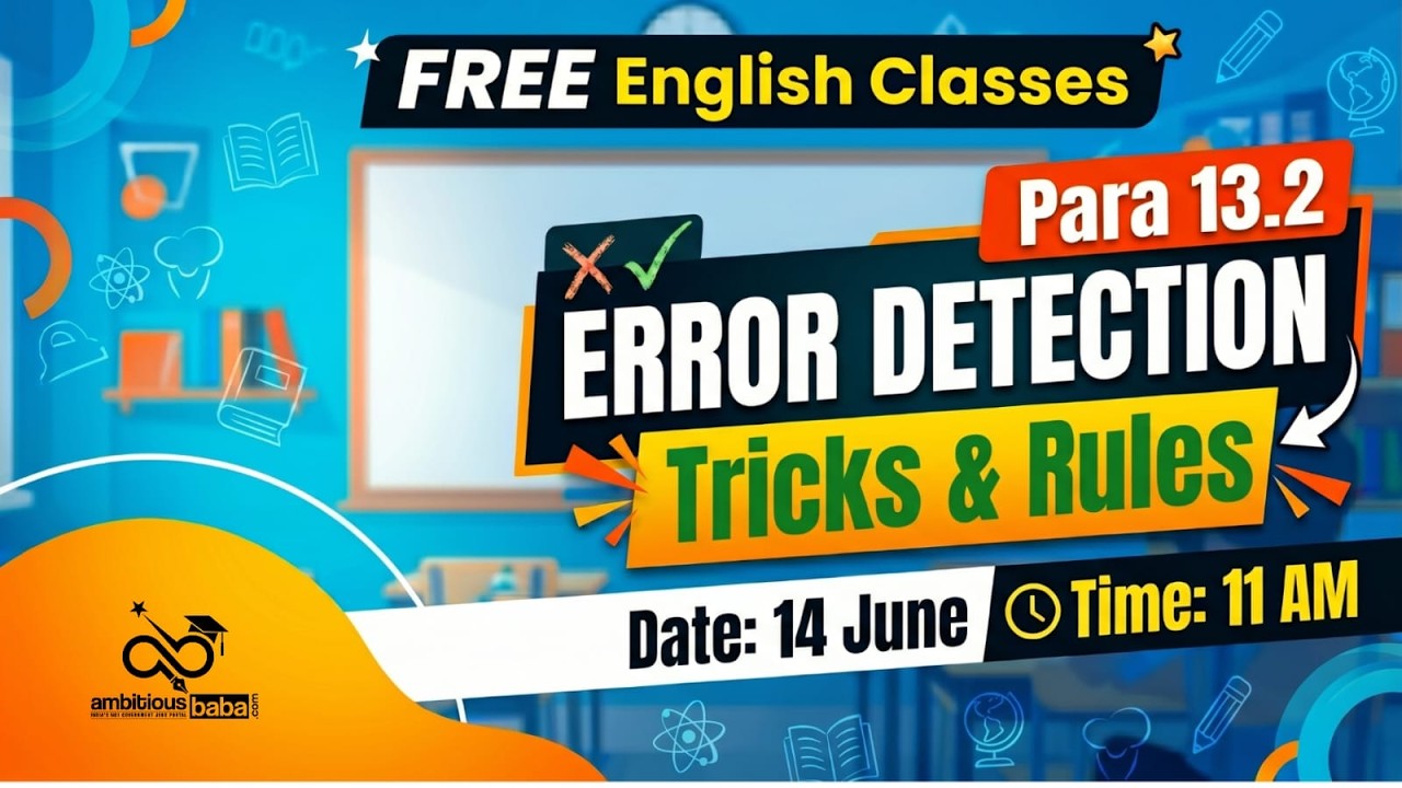 PARA 13.2 Exam - Error Detection Tricks & Rules | Free English Class by Ambitious Baba