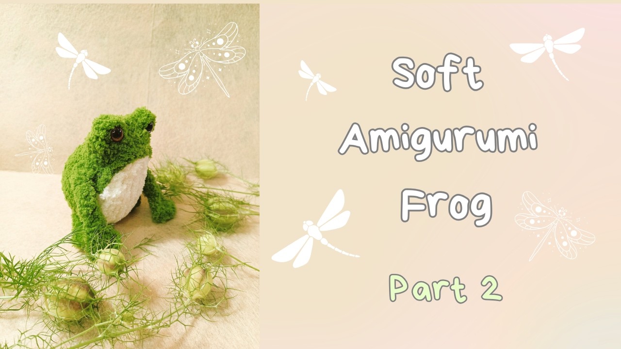 Amigurumi Frog – Part 2: Legs, Belly & Assembly | Crochet Frog Tutorial (Alize Softy Yarn)