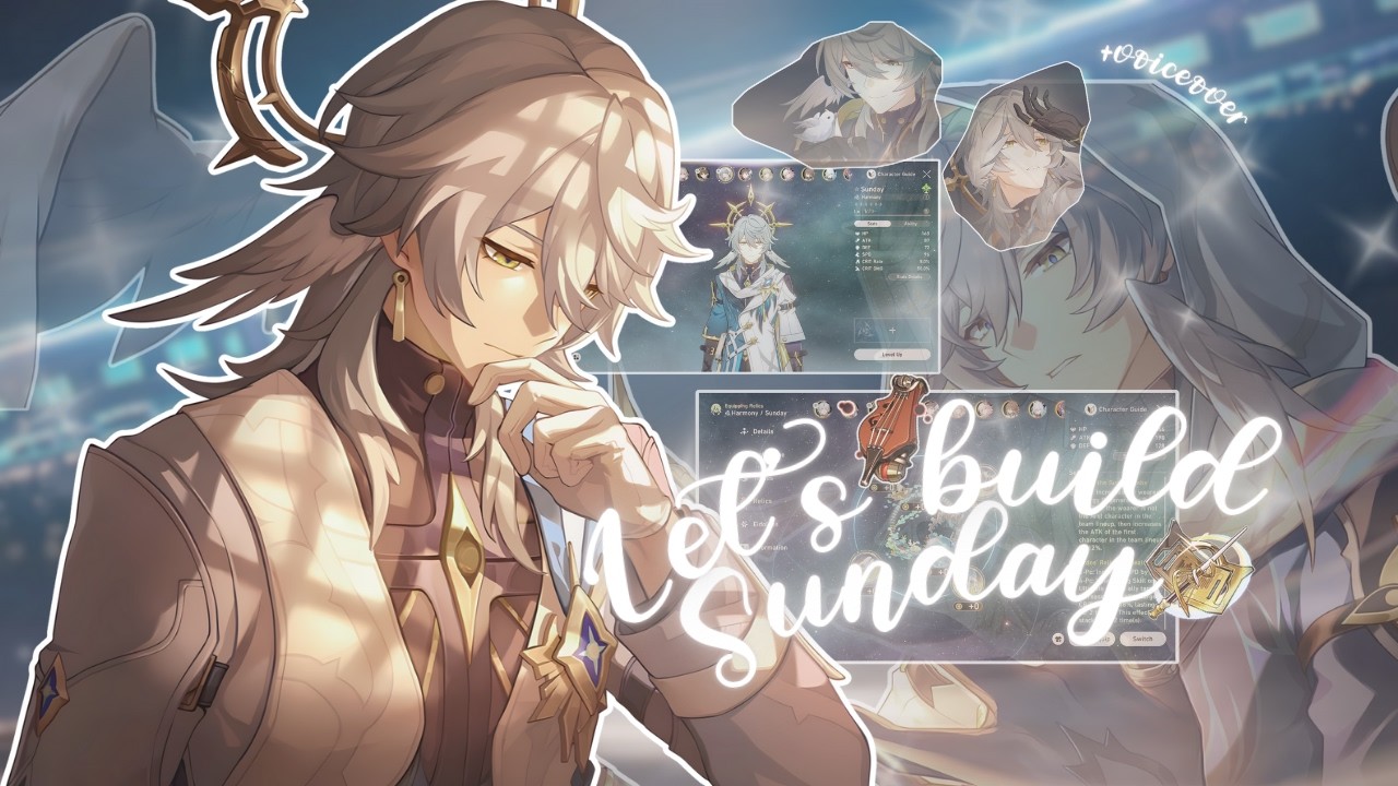 Let's build Sunday🪽 |Cozy Honkai star rail gameplay| ❀ (+voiceover )